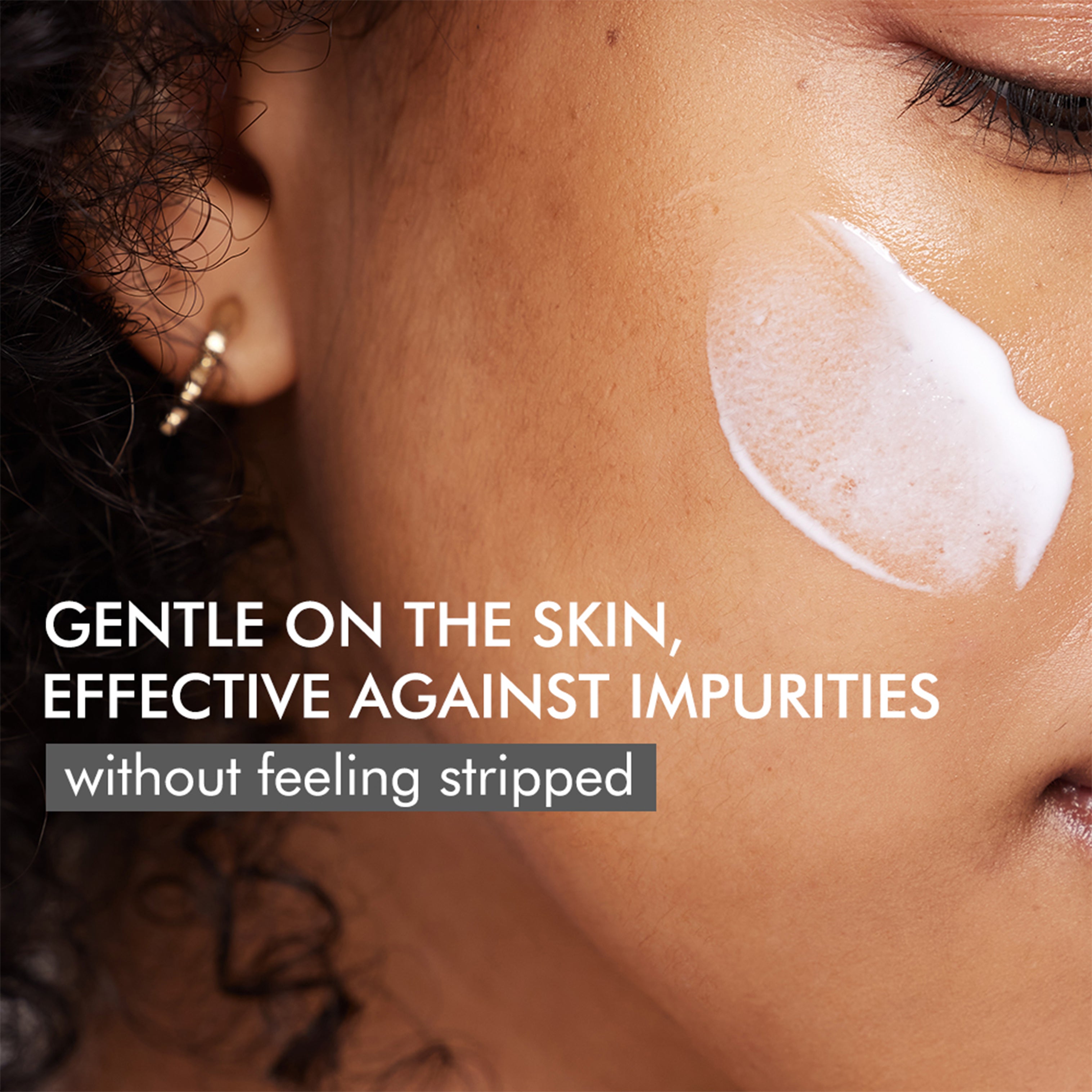 Gentle exfoliating cleanser that effectively removes impurities without stripping or irritating the skin