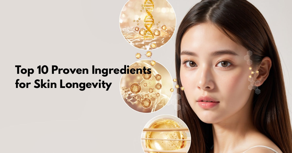 10 Science-Backed Ingredients for Skin Longevity